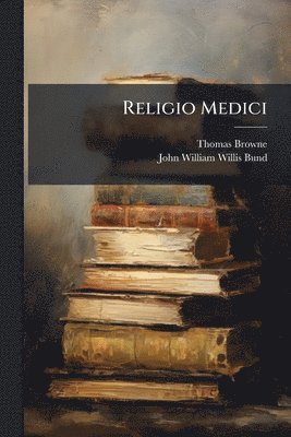 Thomas Browne - Religio Medici, Häftad