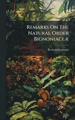 Remarks On The Natural Order BignoniaceÃ]