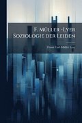 F. MÃ1/4ller -Lyer Soziologie der Leiden