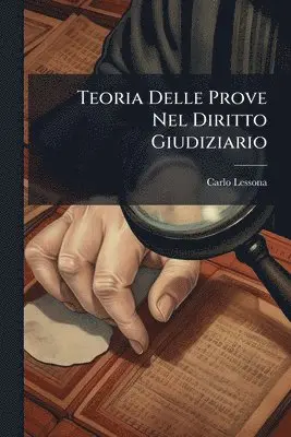 Carlo Lessona - Teoria Delle Prove Nel Diritto Giudiziario, Häftad. Tillgänglighet: Tillfälligt slut
