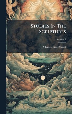 Charles Taze Russell - Studies In The Scriptures, Inbunden