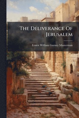 Deliverance Of Jerusalem