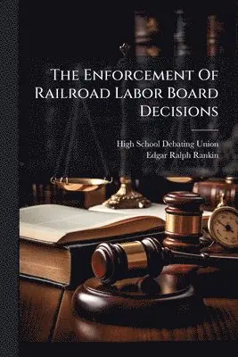 Enforcement Of Railroad Labor Board Decisions