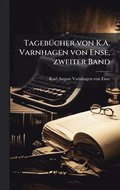 Tageb�1/4cher von K.A. Varnhagen von Ense, zweiter Band