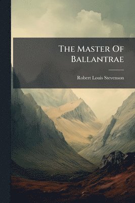 Robert Louis Stevenson - Master Of Ballantrae, Häftad