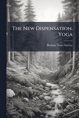 New Dispensation. Yoga