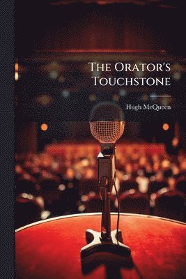Orator's Touchstone