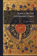 Songs Of The Covenant Times