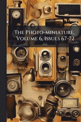 Photo-miniature, Volume 6, Issues 67-72