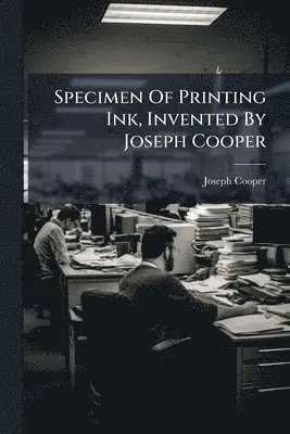 Specimen Of Printing Ink, Invented By Joseph Cooper