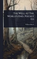 Well At The World's End. Pocket Ed