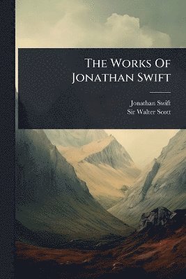 Jonathan Swift - Works Of Jonathan Swift, Häftad