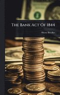Bank Act Of 1844