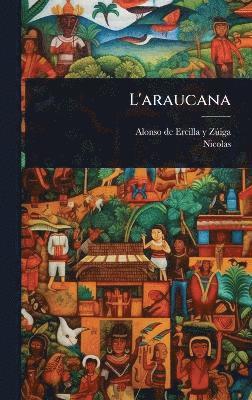 Nicolas - L'araucana, Inbunden