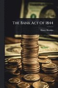 Bank Act Of 1844
