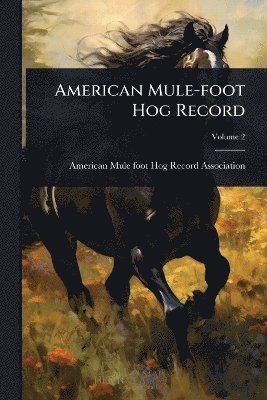 American Mule-foot Hog Record