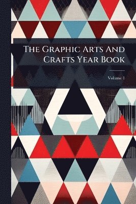Graphic Arts And Crafts Year Book