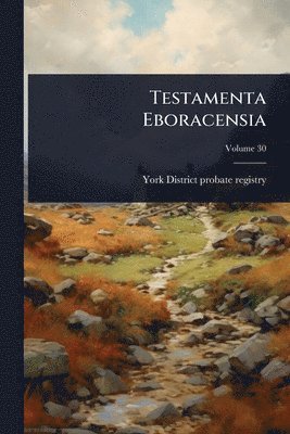 Testamenta Eboracensia