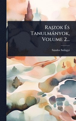 Sàndor Szilàgyi - Rajzok Ãs Tanulmànyok, Volume 2..., Inbunden. Tillgänglighet: Lägg i varukorg