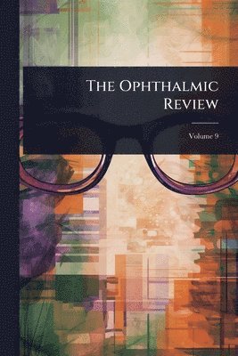 Ophthalmic Review