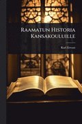 Raamatun Historia Kansakouluille