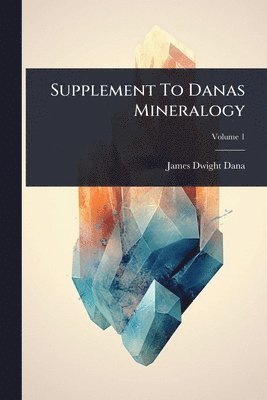 Supplement To Danas Mineralogy