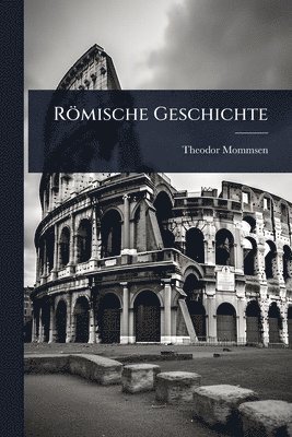 Theodor Mommsen - Römische Geschichte, Häftad