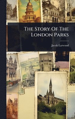 Story Of The London Parks