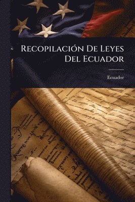 RecopilaciÃ3n De Leyes Del Ecuador
