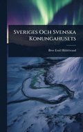 Sveriges Och Svenska Konungahusets