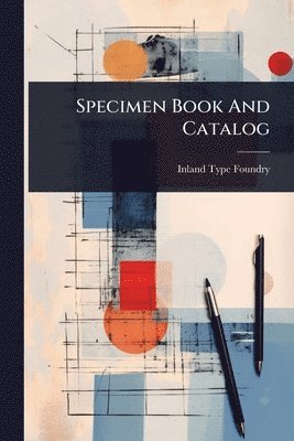 Specimen Book And Catalog