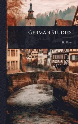 H Plate - German Studies, Inbunden. Tillgänglighet: Lägg i varukorg
