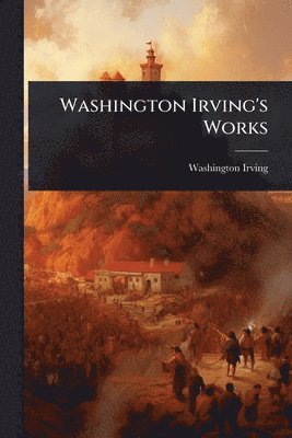 Washington Irving's Works