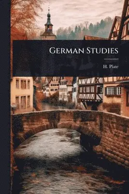 H Plate - German Studies, Häftad. Tillgänglighet: Lägg i varukorg