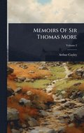 Memoirs Of Sir Thomas More