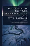 Statens Jrnvgar 1856-1906 [i.e. Artonhundrafemtiosex Til Nittonhundrasex]