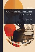 Canti Popolari Sardi, Volume 1...
