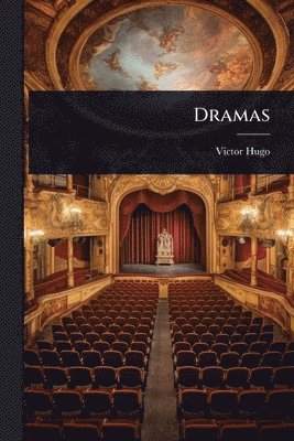Victor Hugo - Dramas, Häftad
