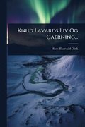 Knud Lavards Liv Og Gaerning...