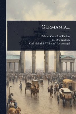 Publius Cornelius Tacitus - Germania..., Häftad