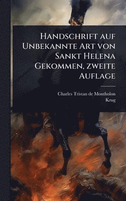 Charles-Tristan De Montholon, Krug - Handschrift auf Unbekannte Art von Sankt Helena Gekommen, zweite Auflage, Inbunden