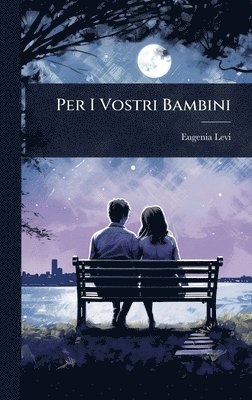 Eugenia Levi (Comp ) - Per I Vostri Bambini, Inbunden. Tillgänglighet: Lägg i varukorg