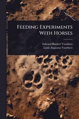 Feeding Experiments With Horses