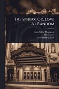 Sphinx, Or, Love At Random