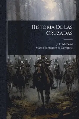 Historia De Las Cruzadas...