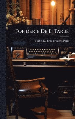 Fonderie De E. TarbÃ(c)