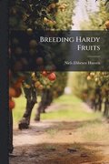 Breeding Hardy Fruits