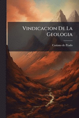Vindicacion De La Geologia