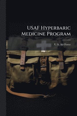 USAF Hyperbaric Medicine Program