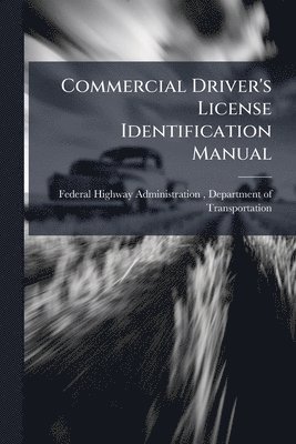 Commercial Driver's License Identification Manual